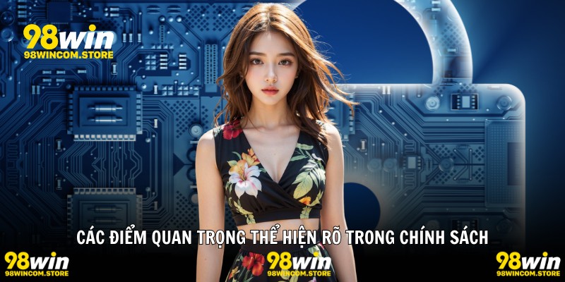 Các điểm quan trọng thể hiện rõ trong chính sách